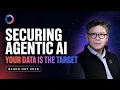 Securing Agentic AI Why Your Data Is the Target Black Hat 2026