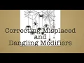 Correcting Misplaced and Dangling Modifiers