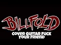 Download Lagu (Cover Guitar) Billfod - Fuck Your Friend (Cover Turtles Jr)