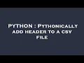 PYTHON Pythonically add header to a csv file