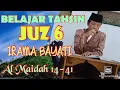 Download Lagu BELAJAR TAHSIN JUZ 6, QS.AL MAIDAH 14-41 Irama Bayati,pertemuan ke 20 part 1