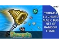 Terraria 1 3 Cheats Magic Bug Net of Random Items