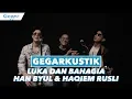 Download Lagu Han byul \u0026 Haqiem Rusli - Luka Dan Bahagia (LIVE)