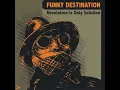 Funky Destination - The Inside Man (Soopasoul Remix)