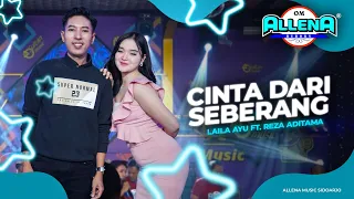 cinta dari seberang laila ayu ft reza aditama om allena sidoarjo