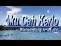 Download Lagu Aku Cah Kerjo - Difarina Indra Feat Arneta Julia || Lirik \u0026 Cover | Dangdut Koplo