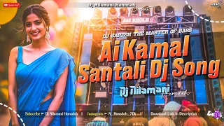 new santali dj song 2025 ai kamal santali dj dj nilamani hansdah