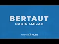 Bertaut - Nadin Amizah (KARAOKE VERSION)