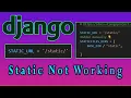 Static File Not Serving Django Static File Bug Fix Django - 2021