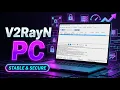 How to Setup V2RayN VPN Service V2Nodes in Windows PC LATEST Guide