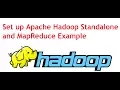 Run Hadoop Standalone mode and running purpose MapReduce Example