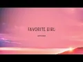 Justin Bieber - Favorite Girl (Lyrics)
