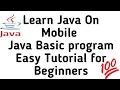 Java Programming on Mobile Basic Program of Java