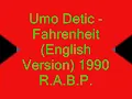 Umo Detic - Fahrenheit (English Version) 1990 R.A.B.P..wmv
