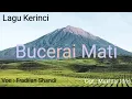 Lagu Kerinci : Bucerai Mati