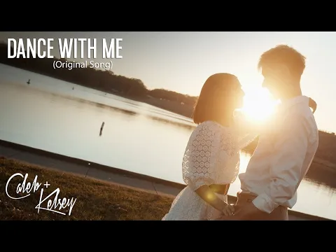 Download MP3 Caleb + Kelsey - DANCE WITH ME (Official Video)