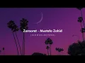 Download Lagu Zaroorat (Slowed + Reverb) - Mustafa Zahid