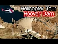Experience the Ultimate Hoover Dam Helicopter Tour for Unforgettable Views
