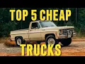 TOP 5 CHEAP TRUCKS under 5k