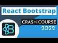 React Bootstrap Crash Course 2022 React JS UI Libraries React Tutorial 2022