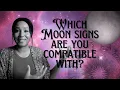 The Easiest Astrological Compatibility Technique Moon Sign Compatibility Explained