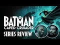 BATMAN Caped Crusader SEASON 2 SERIES REVIEW