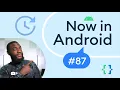 Now in Android 87 - Android 14 Beta 4 Google Play policy update and Compose Performance