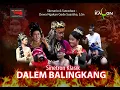 Download Lagu SINETRON BALI DALEM BALINGKANG 2009