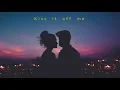 Download Lagu Cigarettes After Sex- Kiss it me off me 1 hour loop