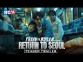 Download Lagu TRAIN to BUSAN: Return to Seoul (2025) - FIRST TRAILER | Gong Yoo, KANG Dong-won