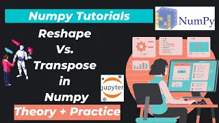 36 Reshape Vs Transpose in Numpy An Important Concept for Machine Learning