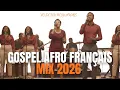 Lagu Afro Gospel Louange 2026 | Mix Francophone Puissant \u0026 Inspirant – Voix du Royaume