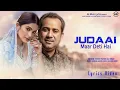 Download Lagu Judaai Maar Deti Hai (LYRICS) Rahat Fateh Ali Khan | Jennifer Winget | Heartbroken Sad Song 2023