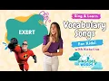 Exert Song 4th Grade Fun Learning for Kids Singable Words