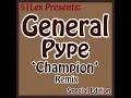 Champion Remix - General Pype