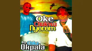 oke chukwu nyerem pt 1
