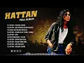 Lagu Yang Terbaik Dari Hattan _ Dato Hattan Full Album _  Mahligai Syahdu // Dari Kekasih Kepada Kekasih