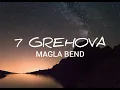 Download Lagu MAGLA BEND - 7 GREHOVA (LYRICS/TEKST)