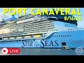 LIVE Watching Cruise Ships Leaving Port Canaveral LIVE August 16 2026