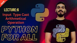 6 Python Input Function Arithmetic operation Type cast Python for all English