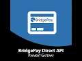 BridgePay BridgeComm Direct Post API for Magento 2