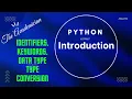 PY 1 Introduction to Python Identifiers keywords data type type conversion number system