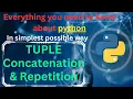 Tuple Concatenation and Tuple Repetition in Python