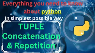 Tuple Concatenation and Tuple Repetition in Python