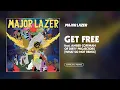 Lagu Major Lazer - Get Free (What So Not Remix) (feat. Amber Coffman of Dirty Projectors)(Official Audio)
