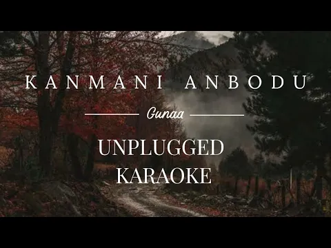 Download MP3 Kanmani Anbodu | karaoke with lyrics | unplugged | Sebin Xavier Musical