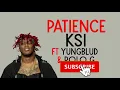 KSI - Patience Feat Yungblud & Polo G (LYRICS)