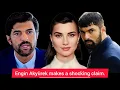 Engin Akyurek started a new chapter in his life after his separation