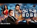 Lagu Henry Cavill In ON THE EDGE - Hollywood English Movie | Superhit Action Thriller Movie | Free Movies
