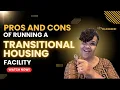 The Truth About Running a Transitional Housing Facility Pros Cons Revealed